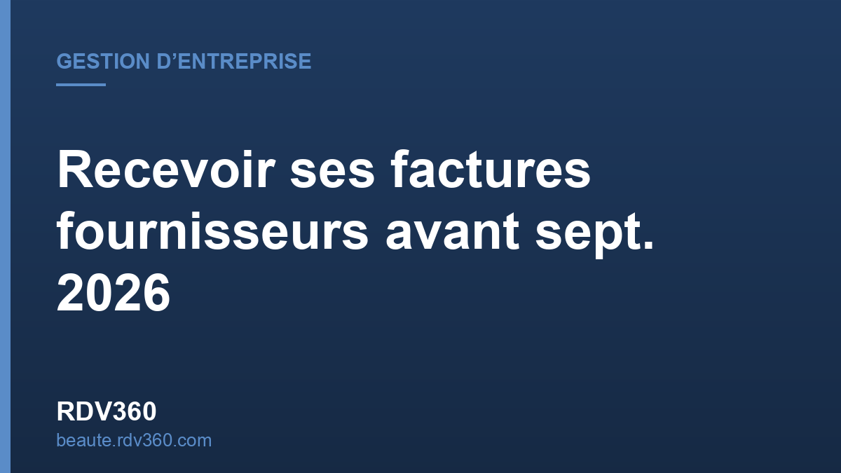 Factures fournisseurs pour salon, institut et spa avec RDV360