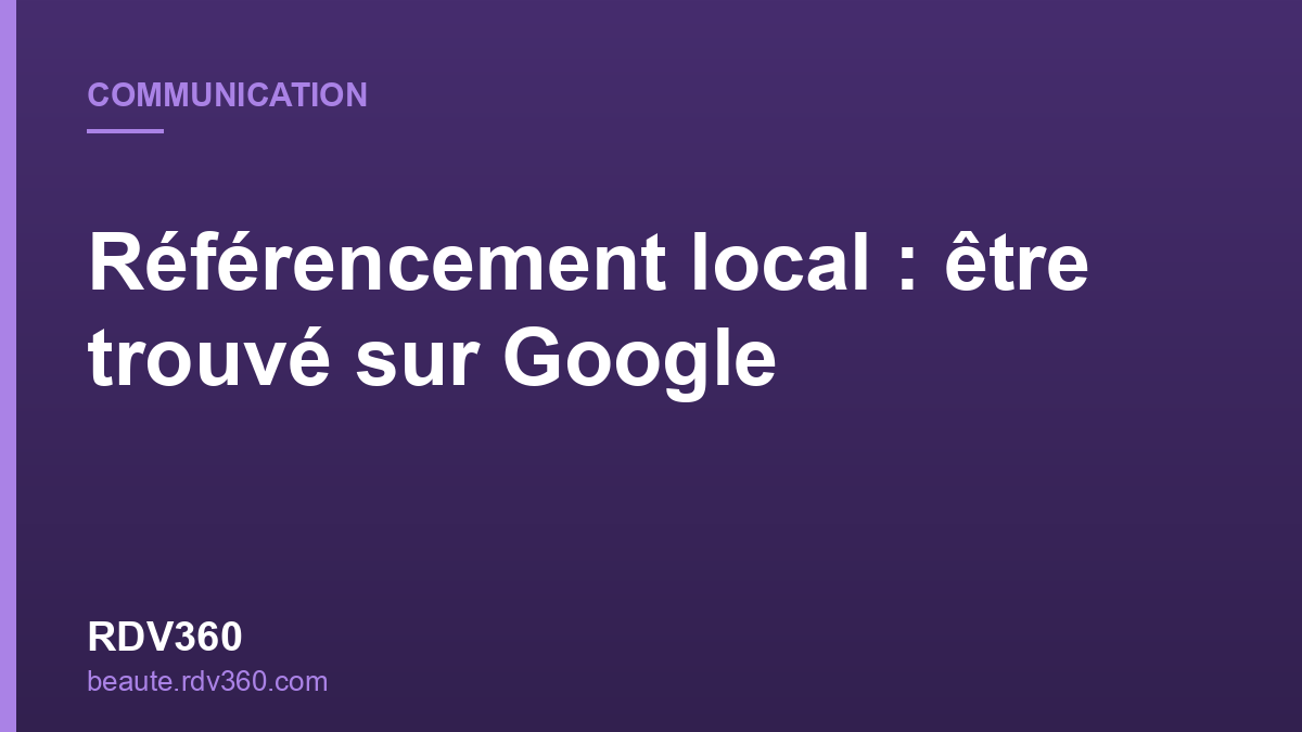 Référencement local pour salon, institut et spa avec RDV360